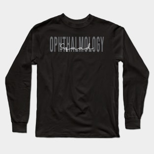 Ophthalmology Squad Ophthalmology Gifts Apparel Long Sleeve T-Shirt